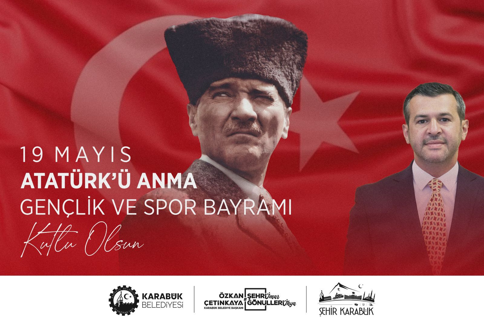 Karabük Belediye Başkanı Özkan Çetinkaya’nın 19 Mayıs Atatürk’ü Anma, Gençlik ve Spor Bayramı Mesajı